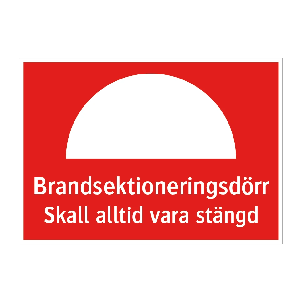 Brandsektioneringsdörr skall alltid vara stängd 297x210mm