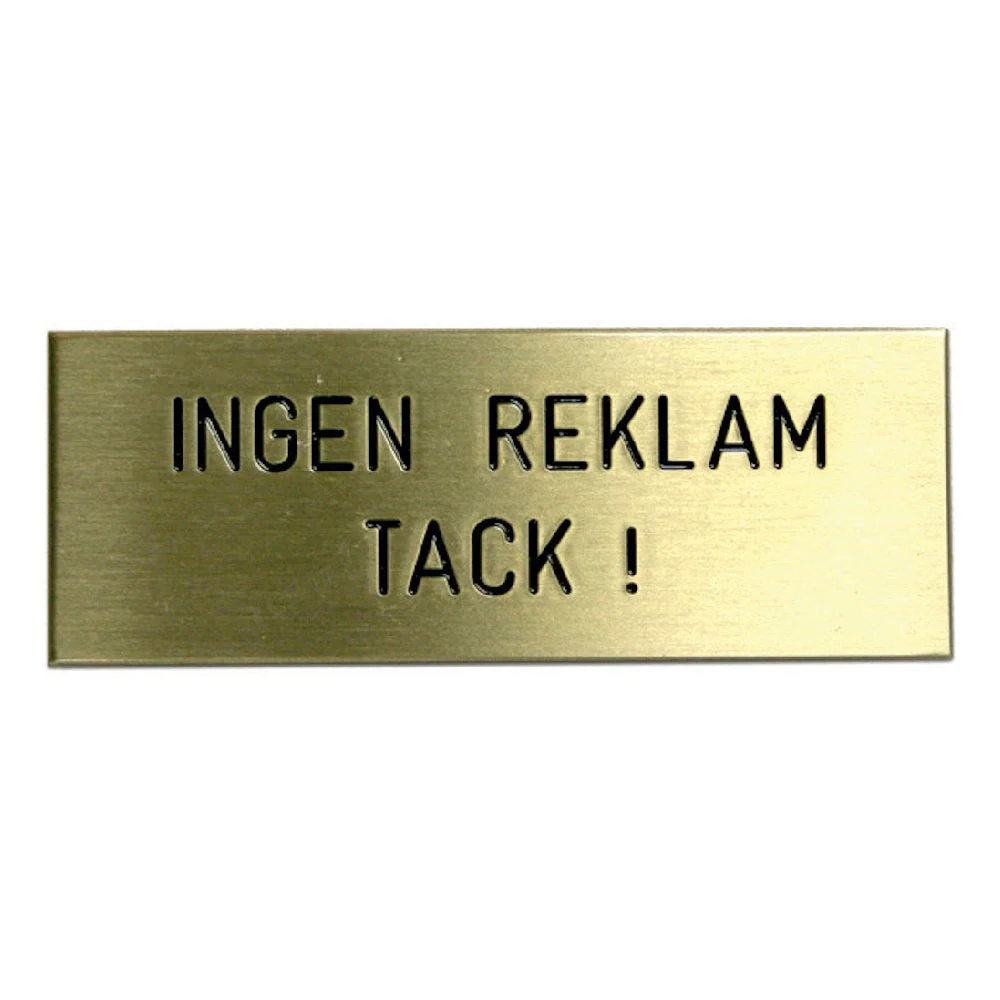 Skylt INGEN REKLAM antique finish SB